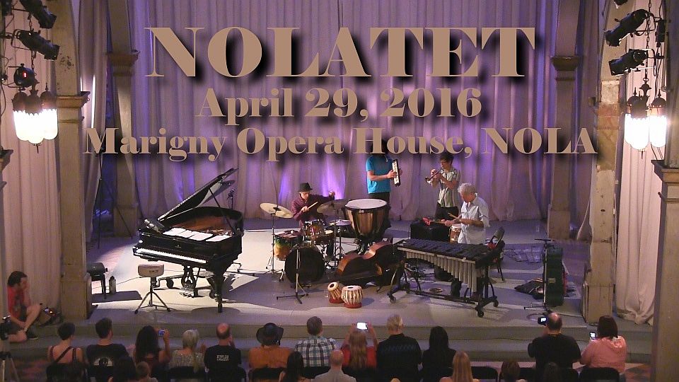 Nolatet 4/29/16 New Orleans Marigny Opera House